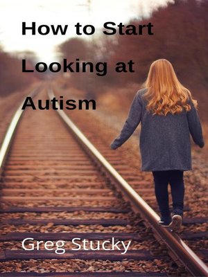 cover image of How to Start Looking at Autism
